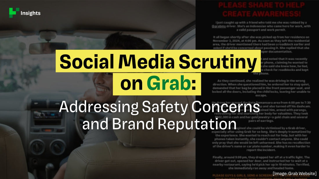 Social Media Scrutiny on Grab: Addressing Safety Concerns and Brand Reputation